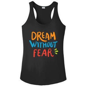 Dream Without Fear Inspirational Meme Ladies PosiCharge Competitor Racerback Tank