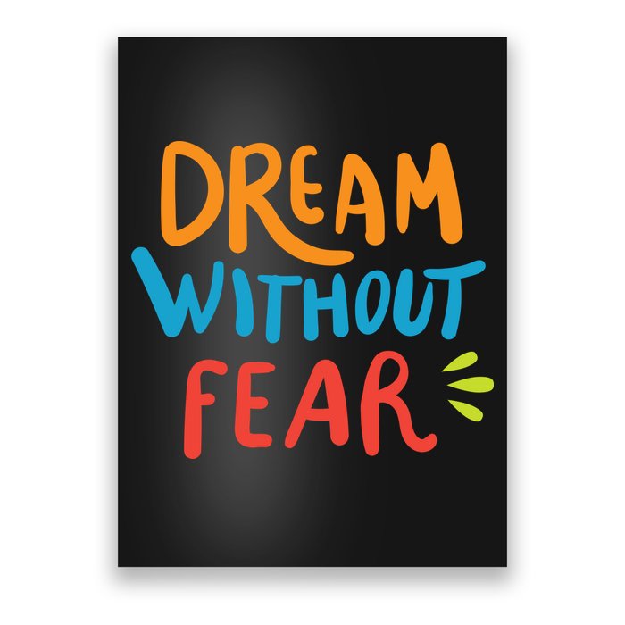 Dream Without Fear Inspirational Meme Poster