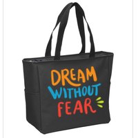 Dream Without Fear Inspirational Meme Zip Tote Bag
