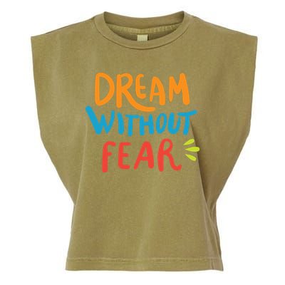 Dream Without Fear Inspirational Meme Garment-Dyed Women's Muscle Tee