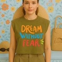 Dream Without Fear Inspirational Meme Garment-Dyed Women's Muscle Tee