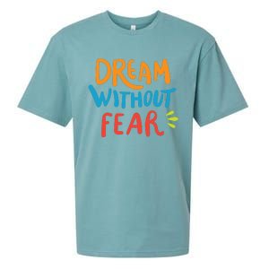 Dream Without Fear Inspirational Meme Sueded Cloud Jersey T-Shirt