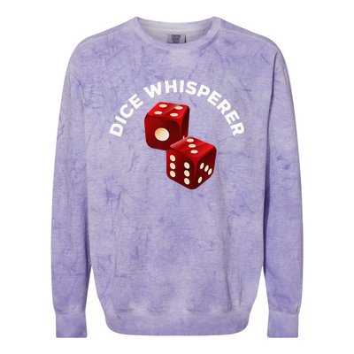 Dice Whisperer Funny Craps Game Casino Player Vegas Gambling Colorblast Crewneck Sweatshirt