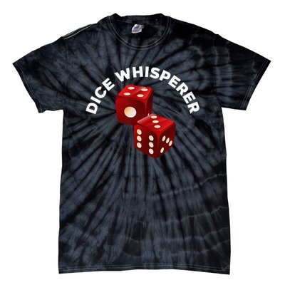 Dice Whisperer Funny Craps Game Casino Player Vegas Gambling Tie-Dye T-Shirt