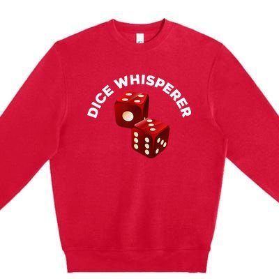 Dice Whisperer Funny Craps Game Casino Player Vegas Gambling Premium Crewneck Sweatshirt