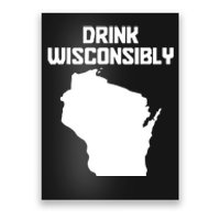 Drink Wisconsibly Funny Wisconsin Drinking Party Pride Poster