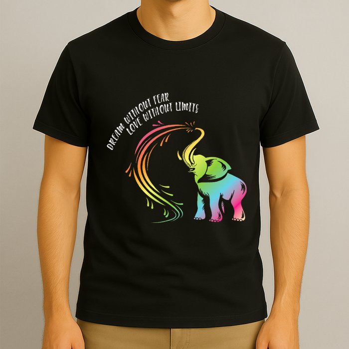 Dream Without Fear Love Without Limits Colorful Elephant T-Shirt