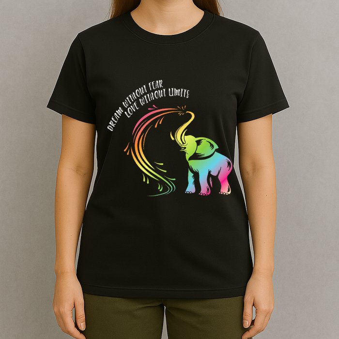 Dream Without Fear Love Without Limits Colorful Elephant T-Shirt