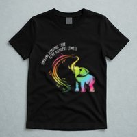 Dream Without Fear Love Without Limits Colorful Elephant T-Shirt