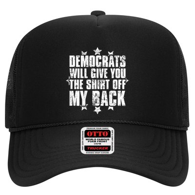 Democrats Will Give You The Off My Back Trucker Hat
