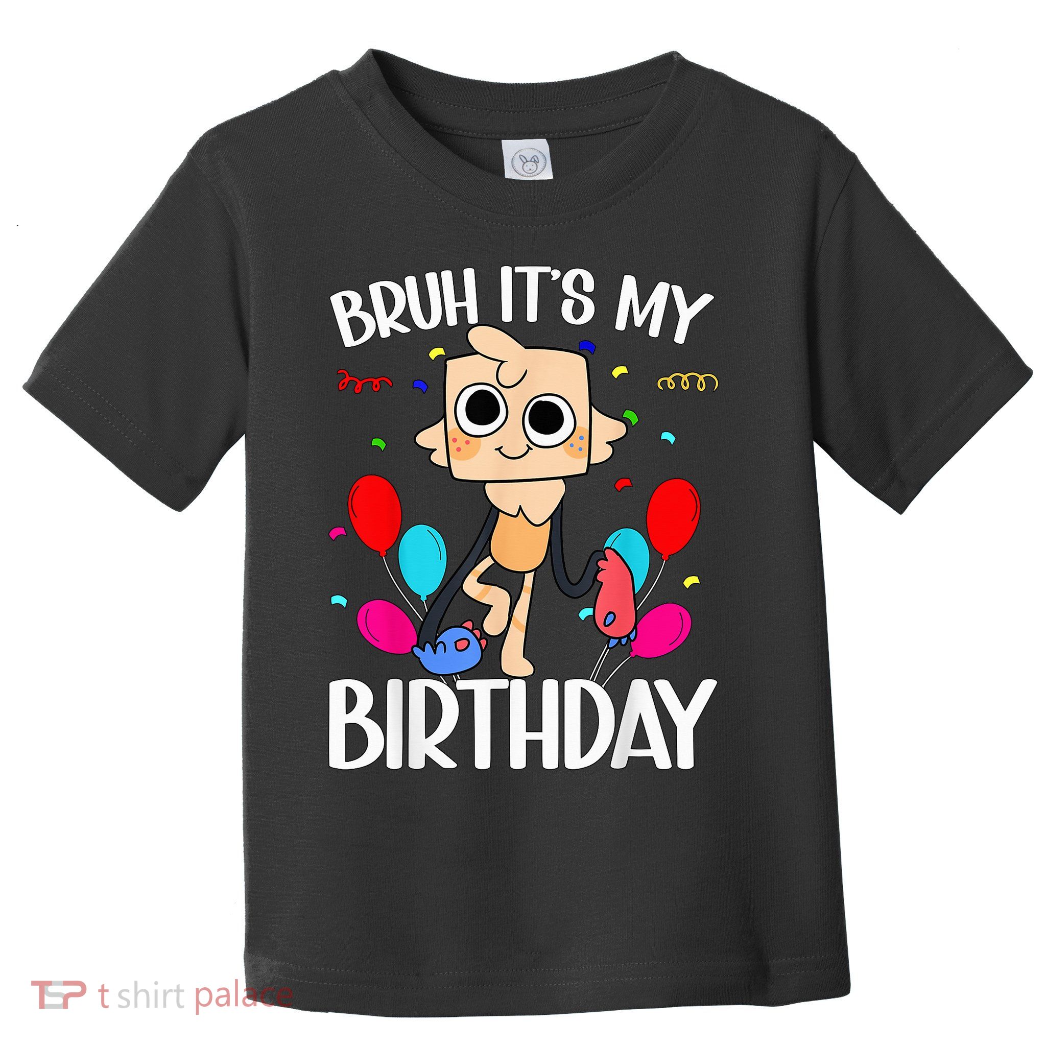 Dandy'S World Goob _ It'S My Birthday Girls Birthday Dancing Meme Toddler T-Shirt