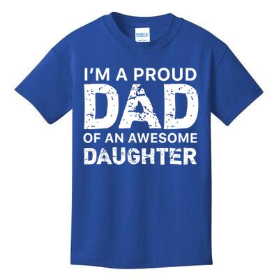 Dad Wedding Gift IM A Proud Dad Of An Awesome Daughter Funny Gift Kids T-Shirt