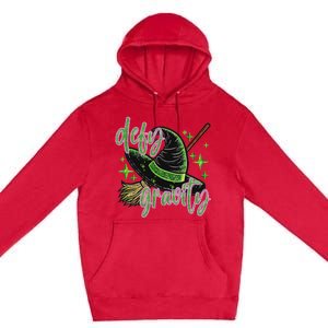 Defy Witch Gravity Funny Witch Gift Premium Pullover Hoodie