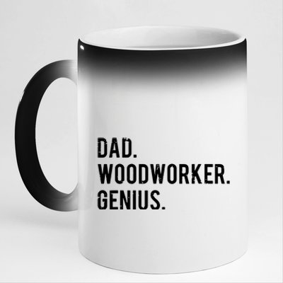 Dad Woodworker Genius Woodworking Father 11oz Black Color Changing Mug