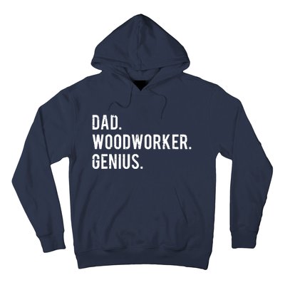 Dad Woodworker Genius Woodworking Father Hoodie