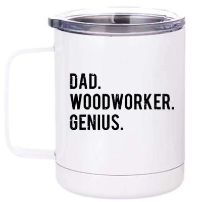 Dad Woodworker Genius Woodworking Father 12 oz Stainless Steel Tumbler Cup