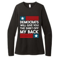 Democrats Will Give You The Off My Back Funny Design Womens CVC Long Sleeve Shirt