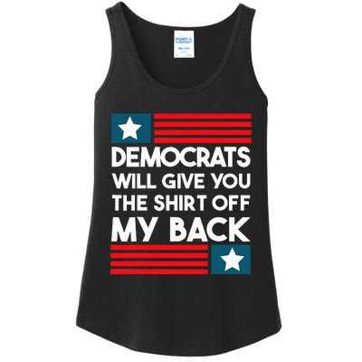 Democrats Will Give You The Off My Back Funny Design Ladies Essential Tank