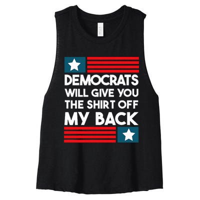 Democrats Will Give You The Off My Back Funny Design Women's Racerback Cropped Tank