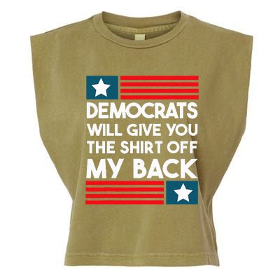 Democrats Will Give You The Off My Back Funny Design Garment-Dyed Women's Muscle Tee