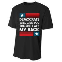 Democrats Will Give You The Off My Back Funny Design Performance Sprint T-Shirt