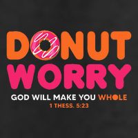 Donut Worry God Will Make You Whole Cool Comfort Performance Bucket Hat