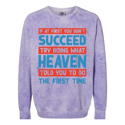 Do What Heaven Told You To Do Name Sarcastic Nickname Colorblast Crewneck Sweatshirt