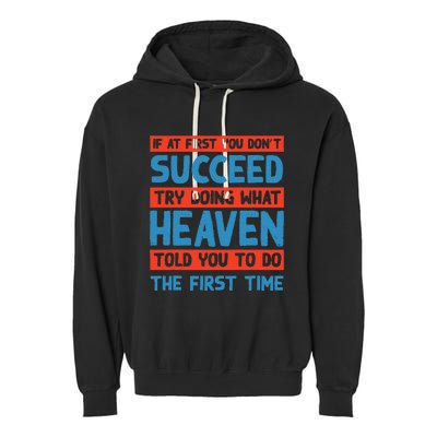 Do What Heaven Told You To Do Name Sarcastic Nickname Garment-Dyed Fleece Hoodie