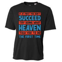 Do What Heaven Told You To Do Name Sarcastic Nickname Cooling Performance Crew T-Shirt