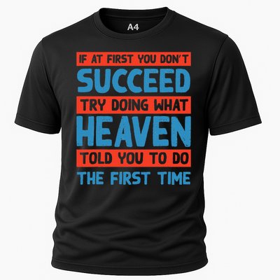 Do What Heaven Told You To Do Name Sarcastic Nickname Cooling Performance Crew T-Shirt