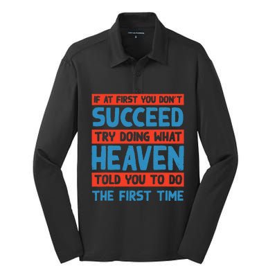 Do What Heaven Told You To Do Name Sarcastic Nickname Silk Touch Performance Long Sleeve Polo