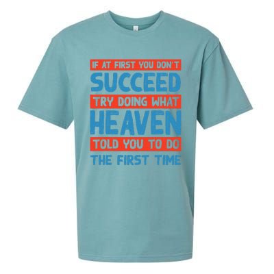 Do What Heaven Told You To Do Name Sarcastic Nickname Sueded Cloud Jersey T-Shirt