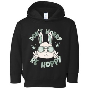 Don't Worry Happy Easter Cool Bunny Gift easter Toddler Hoodie