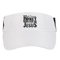 DonT Worry Honey Round Here We Leave The Judgin To Jesus Adult Drive Performance Visor