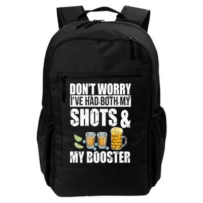 Don't Worry Had Both My Shots And Booster Funny Daily Commute Backpack