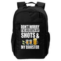 Don't Worry Had Both My Shots And Booster Funny Backpack