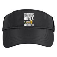 Don't Worry Had Both My Shots And Booster Funny Adult Drive Performance Visor