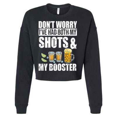 Don't Worry Had Both My Shots And Booster Funny Cropped Pullover Crew