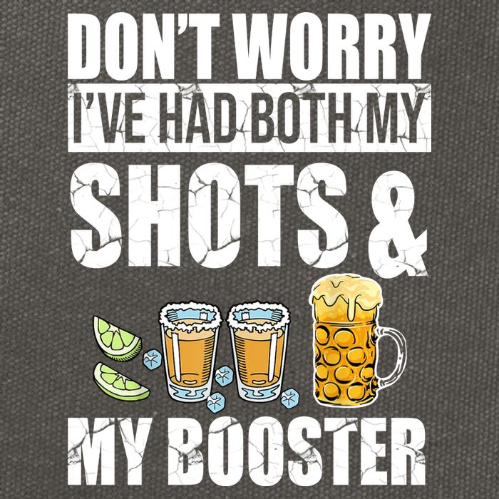 Don't Worry Had Both My Shots And Booster Funny Cotton Canvas Backpack