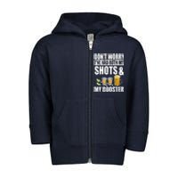 Don't Worry Had Both My Shots And Booster Funny Toddler Zip Fleece Hoodie