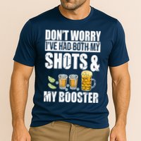 Don't Worry Had Both My Shots And Booster Funny Performance Shirt