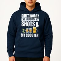 Don't Worry Had Both My Shots And Booster Funny Hoodie