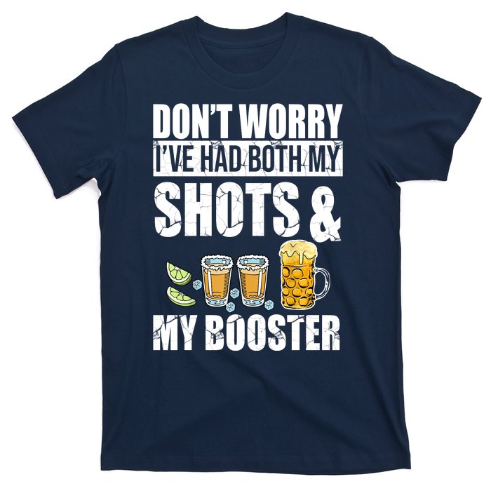 Don't Worry Had Both My Shots And Booster Funny T-Shirt