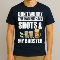 Don't Worry Had Both My Shots And Booster Funny T-Shirt