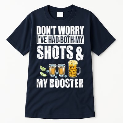 Don't Worry Had Both My Shots And Booster Funny Tall T-Shirt