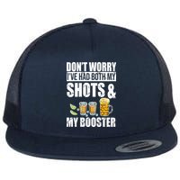 Don't Worry Had Both My Shots And Booster Funny Flatbill Hat