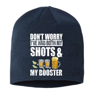Don't Worry Had Both My Shots And Booster Funny Sustainable Beanie