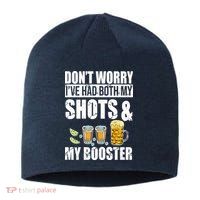 Don't Worry Had Both My Shots And Booster Funny Sustainable Beanie