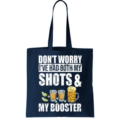 Don't Worry Had Both My Shots And Booster Funny Bag