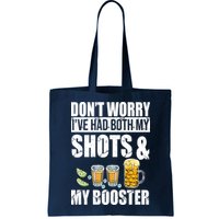 Don't Worry Had Both My Shots And Booster Funny Bag